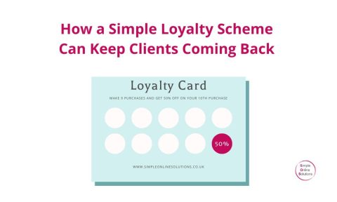 How a Simple Loyalty Scheme Can Keep Clients Coming Back - Simple ...